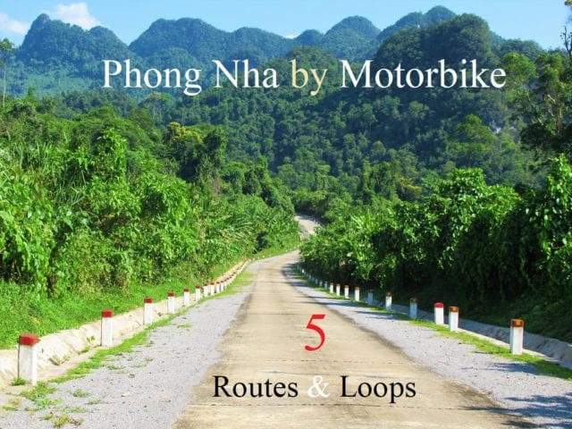 Phong Nha by Motorbike: 5 Routes & Loops